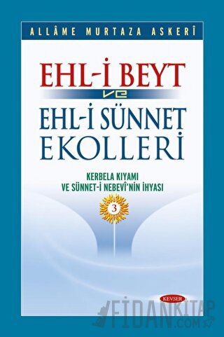 Ehl-i Beyt ve Ehl-i Sünnet Ekolleri Cilt 3 (Ciltli)