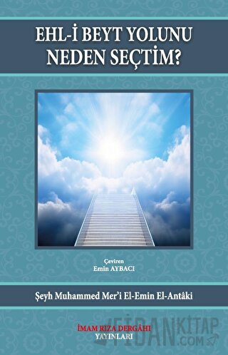 Ehl-i Beyt Yolunu Neden Seçtim?