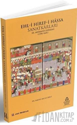 Ehl-i Hiref-i Hassa Sanatkarları - 3.Mehmet Dönemi 1596 - 1601 Sakine 