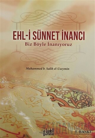 Ehl-i Sünnet İnancı - Biz Böyle İnanıyoruz