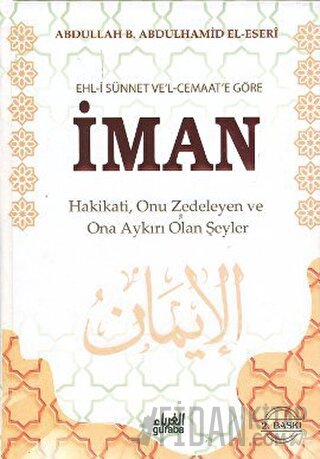 Ehl-i Sünnet Ve’l - Cemaat’e Göre İman (Ciltli)