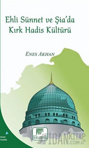 Ehli Sünnet ve Şia'da Kırk Hadis Kültürü
