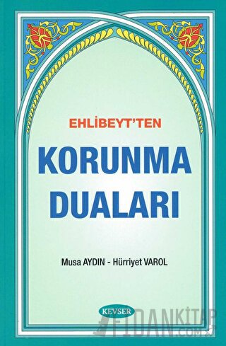 Ehlibeyt'ten Korunma Duaları