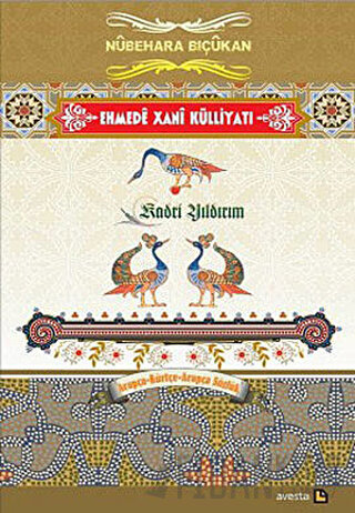 Ehmede Xani Külliyatı 1: Nübehara Biçükan Ehmede Xani (Ahmed-i Hani)