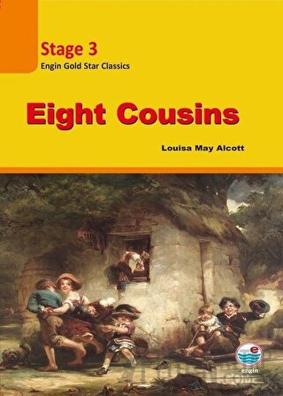 Eight Cousins (Cd'li) - Stage 3 Louisa May Alcott