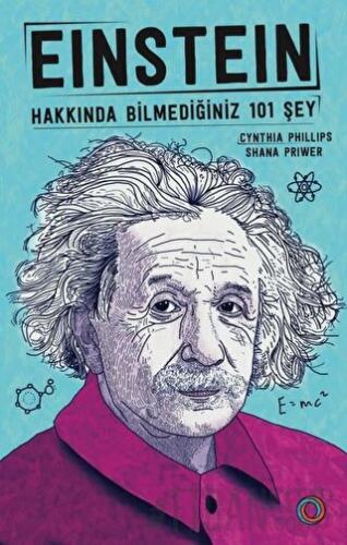 Einstein - Hakkında Bilmediğiniz 101 Şey