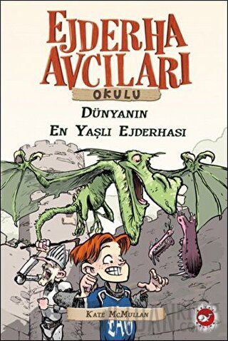 Ejderha Avcıları Okulu 16 Dünyanın En Yaşlı Ejderhası