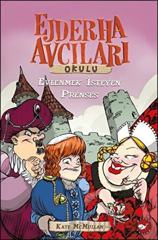 Ejderha Avcıları Okulu / Evlenmek İsteyen Prenses