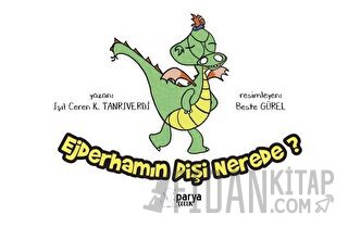 Ejderhamın Dişi Nerede?