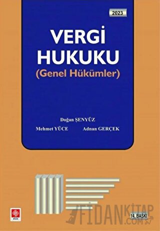 Ekin 2023 Vergi Hukuku Genel Hükümler Doğan Şenyüz