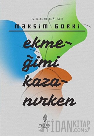 Ekmeğimi Kazanırken