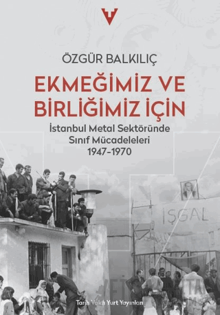 Ekmeğimiz ve Birliğimiz İçin