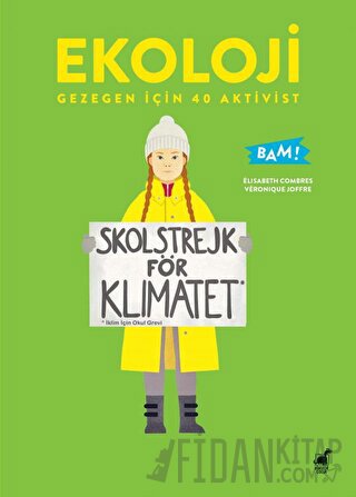 Ekoloji Gezegen İçin 40 Aktivist