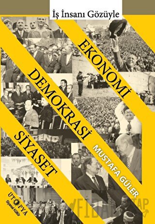 Ekonomi - Demokrasi - Siyaset İlişkisi Mustafa Güler