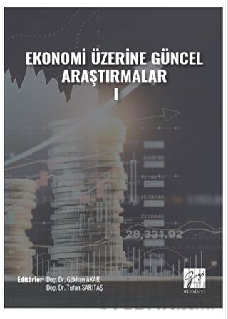 Ekonomi Üzerine Güncel Araştırmalar - I