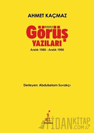 Ekonomi ve Politikada Görüş Yazıları