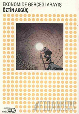 Ekonomide Gerçeği Arayış