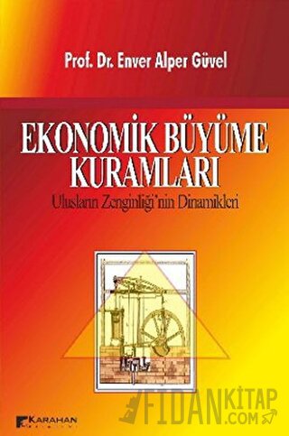 Ekonomik Büyüme Kuramları Enver Alper Güvel
