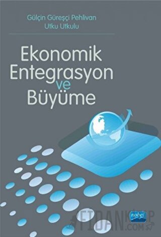 Ekonomik Entegrasyon ve Büyüme