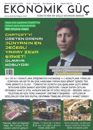 Ekonomik Güç Dergisi Sayı: 24 Temmuz - Eylül 2025