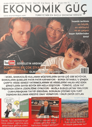 Ekonomik Güç Dergisi Sayı: 25 Aralık 2025 - Nisan 2026