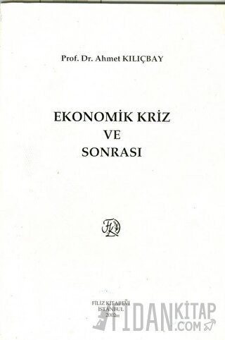 Ekonomik Kriz ve Sonrası