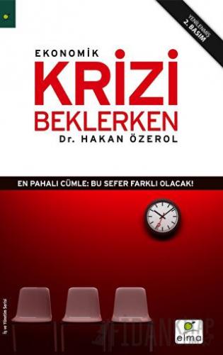 Ekonomik Krizi Beklerken Hakan Özerol