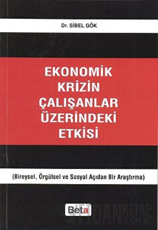 Ekonomik Krizin Çalışanlar Üzerindeki Etkisi