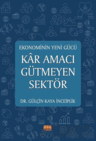 Ekonominin Yeni Gücü - Kar Amacı Gütmeyen Sektör