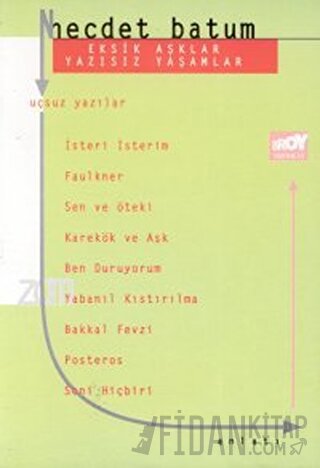 Eksik Aşklar Yazısız Yaşamlar