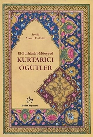 El-Burhanü'l Müeyyed, Kurtarıcı Öğütler