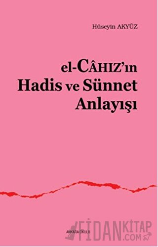 El, Cahaz'ın Hadis - Sünnet Anlayışı