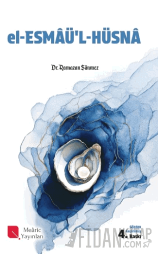 El-Esmaü’l-Hüsna Ramazan Sönmez