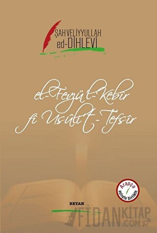 El-Fevzü'l-Kebir fi Usüli't-Tefsir (Ciltli)