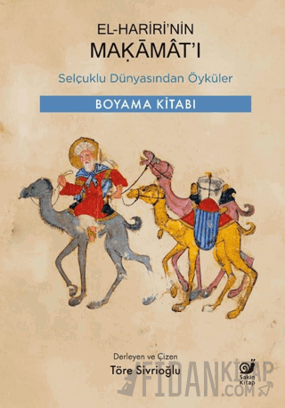El-Hariri’nin Makamat’ı Töre Sivrioğlu