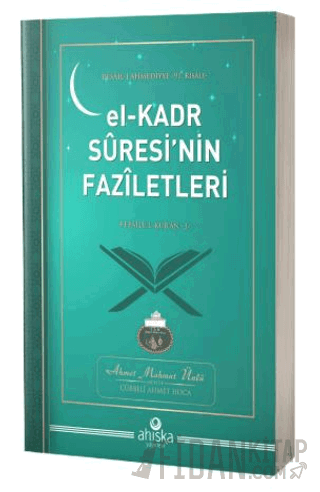 El - Kadr Suresinin Faziletleri Ahmet Mahmut Ünlü