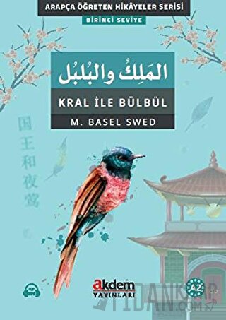 El-Melik Ve’l-Bulbul (Kral İle Bülbül)