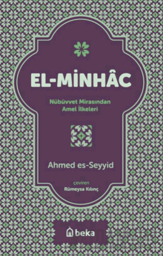 El Minhac Nübüvvet Mirasından Amel İlkeleri