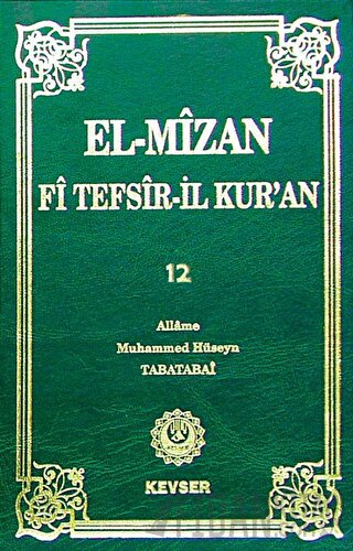 El-Mizan Fi Tefsir’il-Kur’an 12. Cilt (Ciltli)