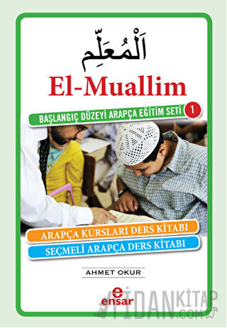 El-Muallim / Başlangıç Düzeyi Arapça Eğitim Seti -1