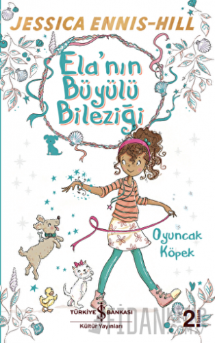 Ela'nın Büyülü Bileziği