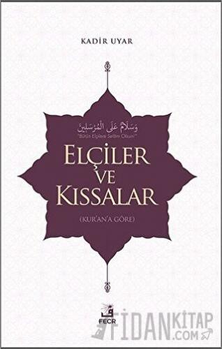 Elçiler ve Kıssalar
