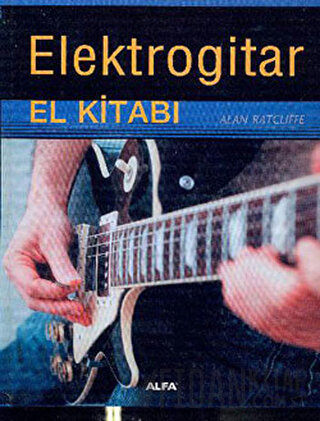 Elektrogitar El Kitabı (Ciltli)