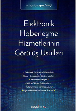 Elektronik Haberleşme Hizmetlerinin Görülüş Usulleri