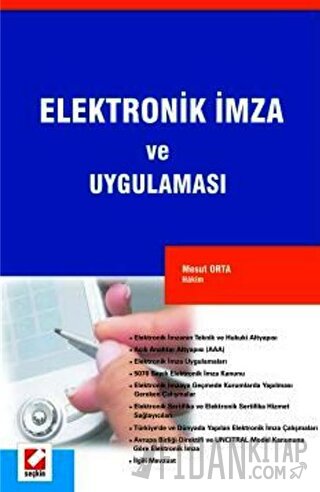 Elektronik İmza ve Uygulaması Mesut Orta