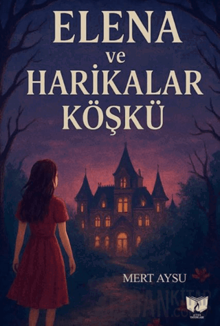 Elena ve Harikalar Köşkü