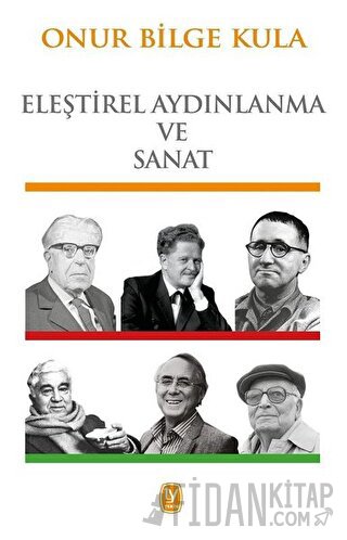 Eleştirel Aydınlanma ve Sanat Onur Bilge Kula