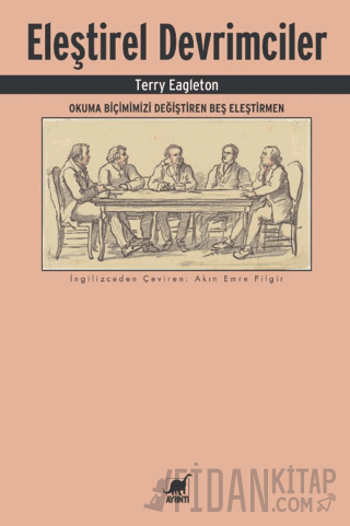 Eleştirel Devrimciler: Okuma Biçimimizi Değiştiren Beş Eleştirmen
