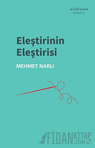 Eleştirinin Eleştirisi Mehmet Narlı