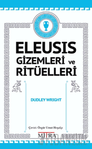 Eleusis Gizemleri ve Ritüelleri
